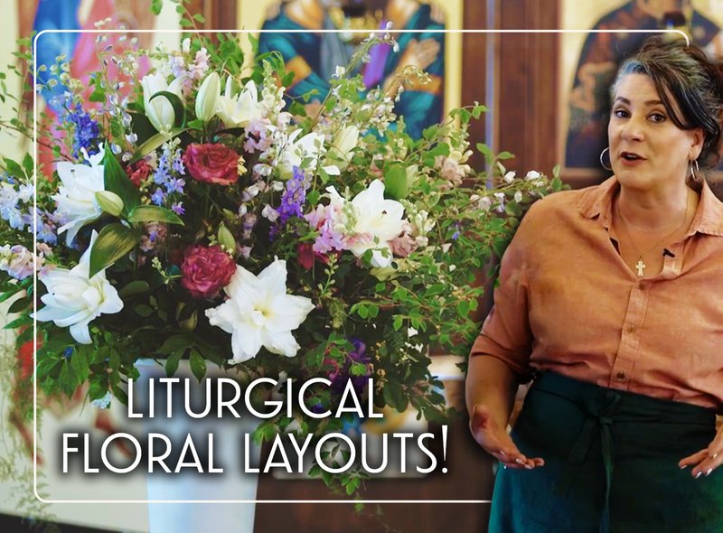 Learn Liturgical Floral Design in Mirror of Paradise!