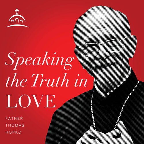Speaking the Truth in Love