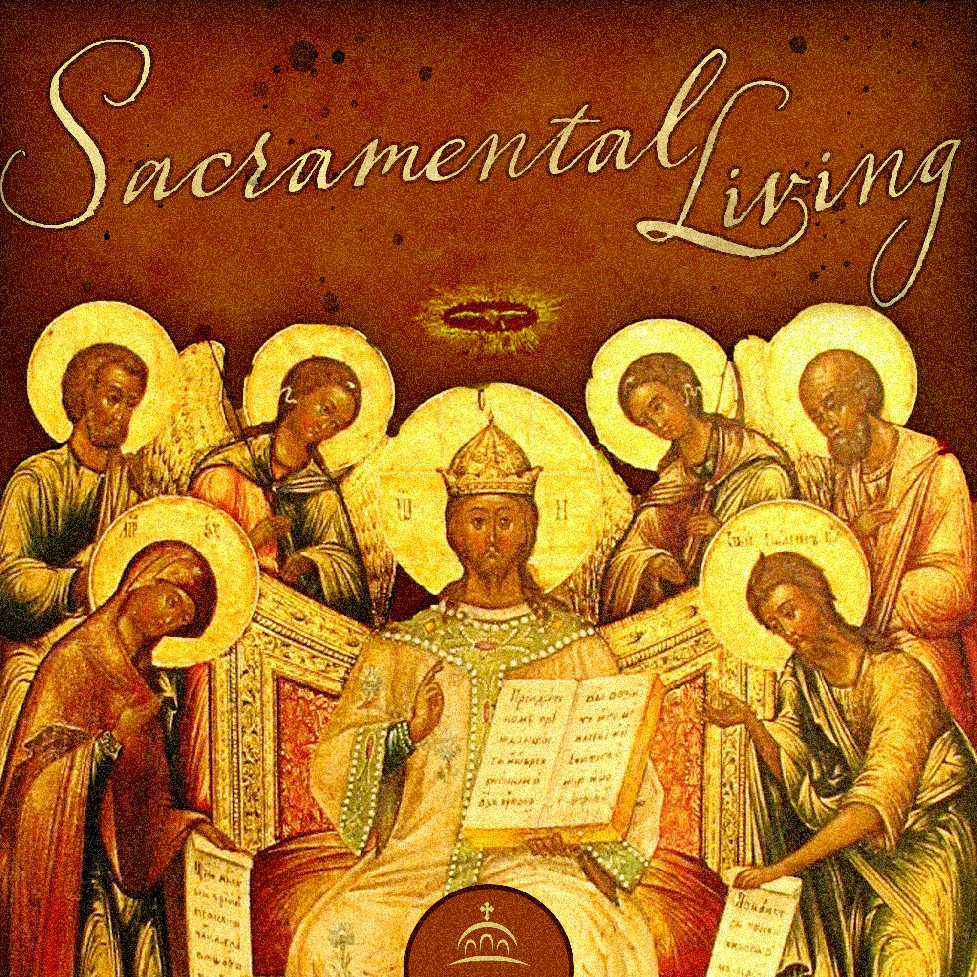 Sacramental Living podcast artwork
