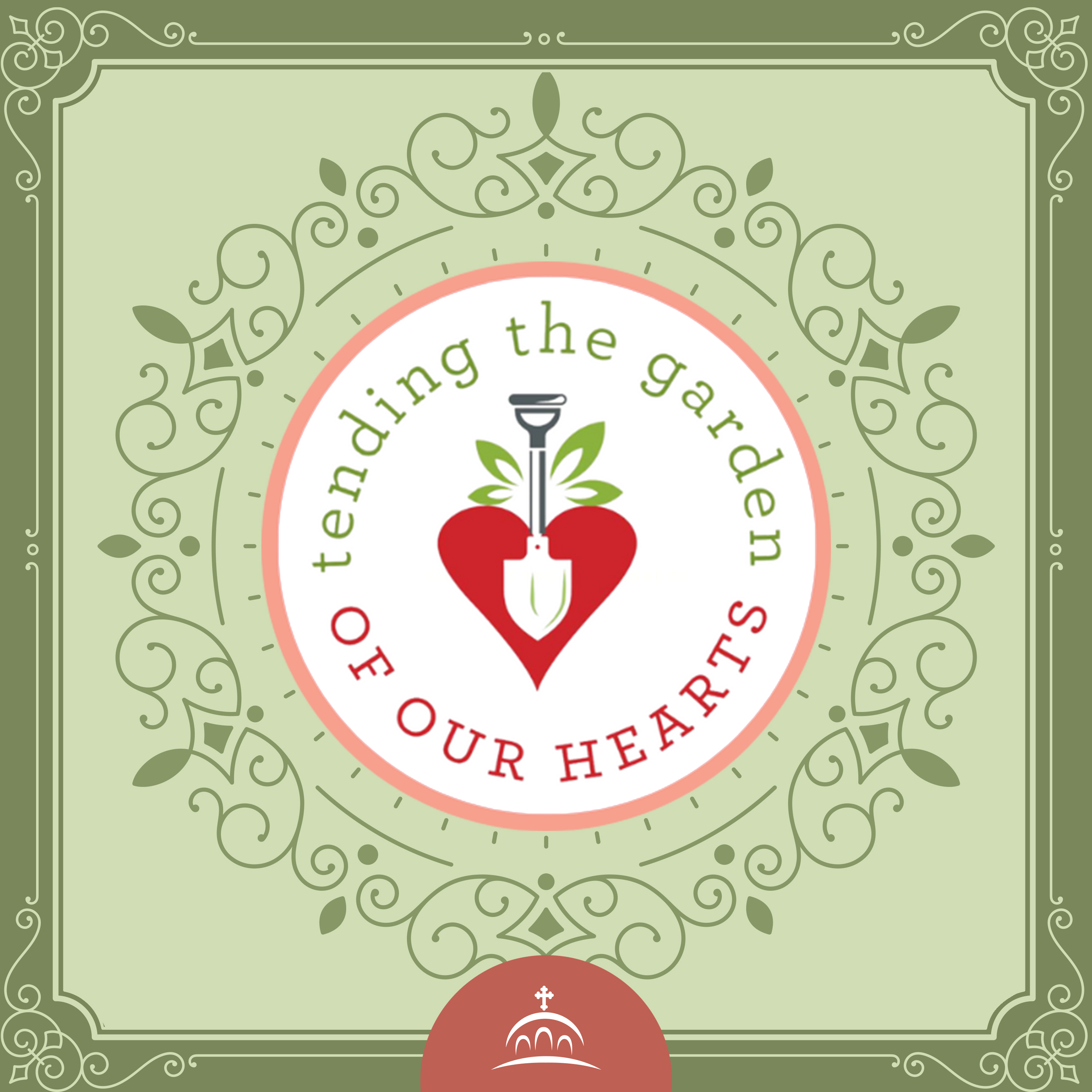 Tending the Garden of our Hearts podcast artwork